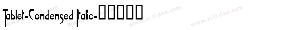 Tablet-Condensed Italic字体转换